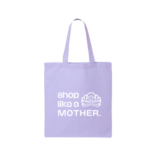 Shop Like A Mother Tote - Lavender