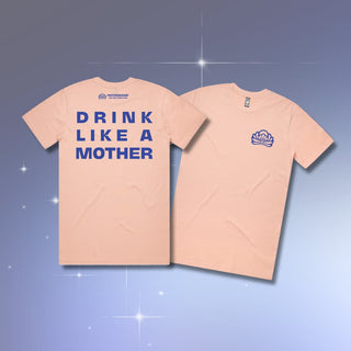 Shirt - Drink Like A Mother (Pink)